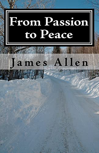 From Passion to Peace: From What We Think We Want, To What We Really Want