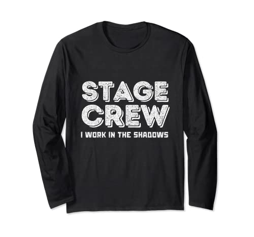 Theater Stage Manager Crew I Work In The Shadows Manga Larga