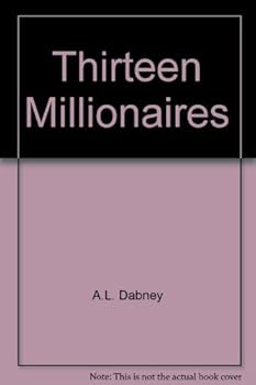 Hardcover Thirteen Millionaires Book
