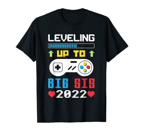 Subiendo de nivel a Big Sis 2022 Funny Gamer Sister 2022 Camiseta