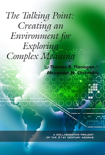 The Talking Point: Creating an Environment for Exploring Complex Meaning