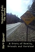 Pavement Ends: The Exodus: A Story of Family, Friends and Survival 150033278X Book Cover
