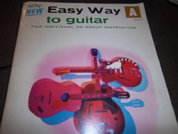 Unknown Binding Mel Bay's New Easy Way to Guitar for Individual Or Group Instruction a Book