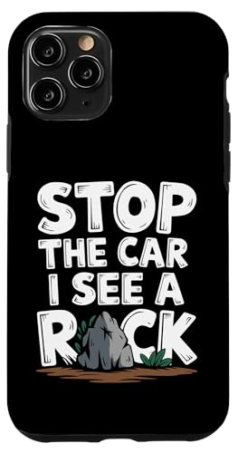 Hülle für iPhone 11 Pro Geologist's Humor And Rock Lovers Stop The Car I See A Rock