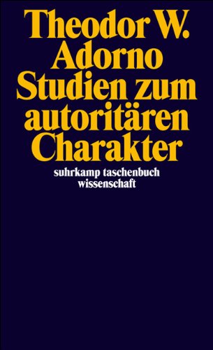 Studien zum autoritären Charakter (suhrkamp taschenbuch wissenschaft) Studien zum autoritären Charakter (suhrkamp taschenbuch wissenschaft)