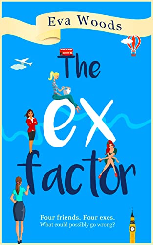 The Ex Factor (As:Eva Woods)