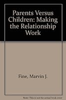 Parents vs. children: Making the relationship work (A Spectrum book) 0136499473 Book Cover
