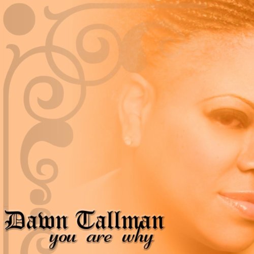 You Are Why Dawn Tallman Digital Music