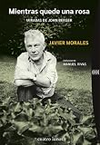  Mientras quede una rosa: Miradas de John Berger (Nómadas)