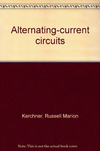 Alternating-Current Circuits B0000CHZGY Book Cover