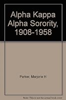 Alpha Kappa Alpha Sorority, 1908-1958 B0007J0806 Book Cover