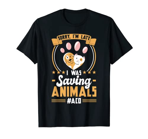 Estaba Salvando Animales - Oficial De Control De Animales Camiseta