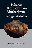  Polierte Oberflächen im Räucherbrand: Niedrigbrandtechniken