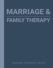 Session Progress Notes For Marriage and Family Therapy (MFT): A Therapist Supervision Notebook For Personal Use or as a Gift