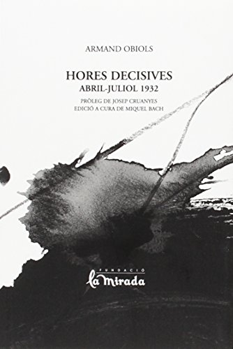 Portada de Hores Decisives. Abril-Juliol 1932