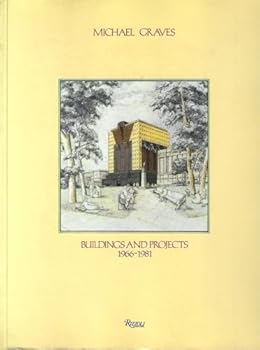 Paperback Michael Graves: Buildings And Projects 1966-1981 Book