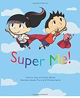 Super Me!: How To Achieve a Super Brain! 0692121420 Book Cover