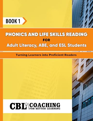 BOOK 1: Phonics and Life Skills Reading for Adult Literacy, ABE, and ESL Students
