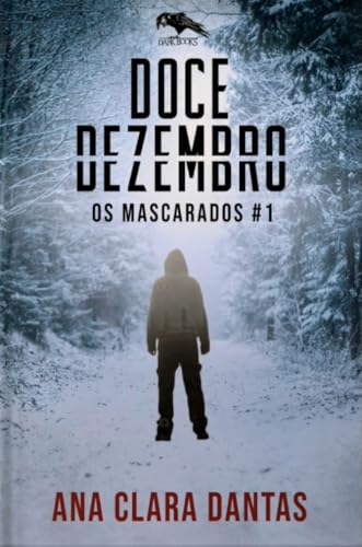 Doce Dezembro: Trilogia Os Mascarados