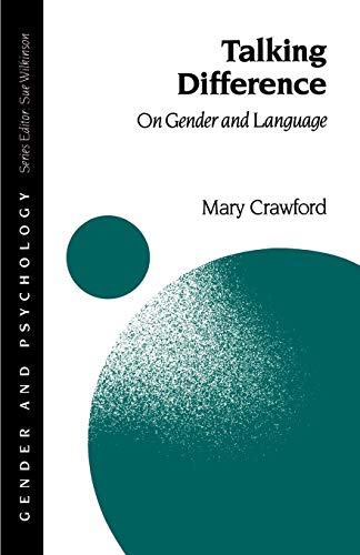 Talking Difference: On Gender and Language (Gender and Psychology series)