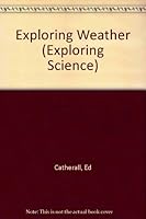 Exploring Science: Exploring Weather 0811425967 Book Cover