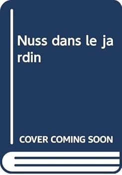 Hardcover Nuss dans le jardin [French] Book