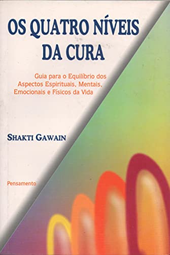 Os quatro níveis da cura: