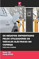 OS Desafios Enfrentados Pelos Utilizadores de Veículos Eléctricos No Camboja (Portuguese Edition) 6208792703 Book Cover