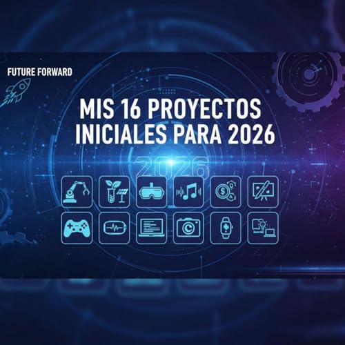 Mis 16 proyectos iniciales para 2026