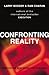Confronting Reality : Master the New Model for Success