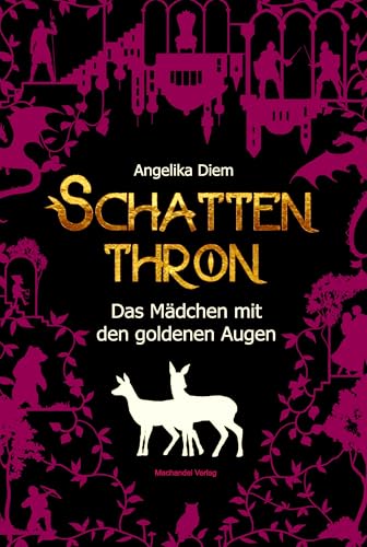 Schattenthron I: Das Mädchen mit den goldenen Augen (German Edition)