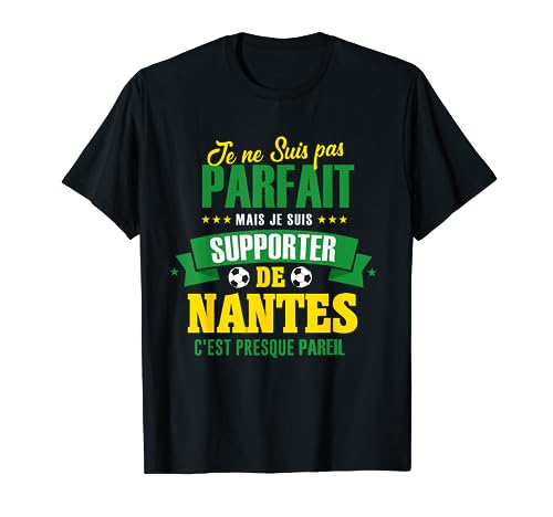 idée Cadeau Original Supporter Nantes T-Shirt