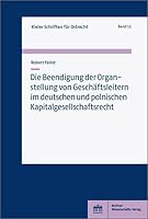 Die Beendigung Der Organstellung Von Geschaftsleitern Im Deutschen Und Polnischen Kapitalgesellschaftsrecht (German Edition) 3830550901 Book Cover