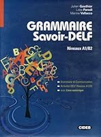 Grammaire savoir-DELF : Niveaux A1/B2 8853012439 Book Cover