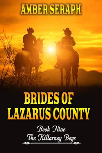 The Killarney Boys (Lazarus County Mail Order Brides Book 9)