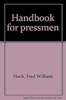 Handbook for Pressmen B0007I69IW Book Cover