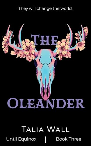 The Oleander (Until Equinox, 3)