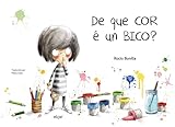 De que cor é un bico?: 41 (Álbumes ilustrados)