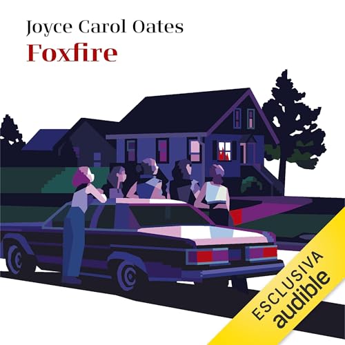 Foxfire (Italian Edition) Audiolibro Por Joyce Carol Oates, Maria Teresa Marenco - traduttore arte de portada