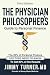 The Physician Philosopher's Guide to Personal Finance: The 20% of Personal Finance Doctors Need to Know to Get 80% of the Results