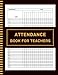 Attendance Book For Teachers: 8.5x11, 120 Pages