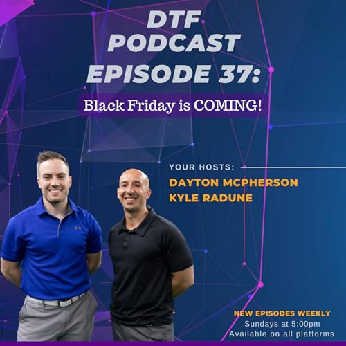 37: Black Friday is COMING!