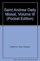 Saint Andrew Daily Missal. Pocket Edition, Volume 3 B00170YNUU Book Cover