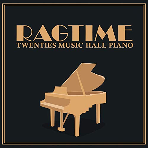 Play Ragtime: Twenties Music Hall Piano by Bobby Cole on Amazon Music