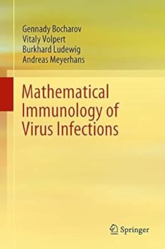 Hardcover Mathematical Immunology of Virus Infections Book