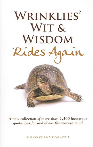 Wrinklies' Wit & Wisdom Rides Again