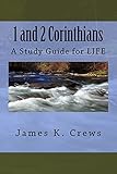 1 and 2 Corinthians: A Study Guide for LIFE