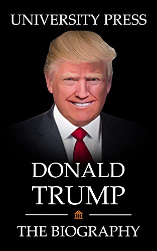 Donald Trump Book: The Biography of Donald Trump