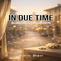 In Due Time: