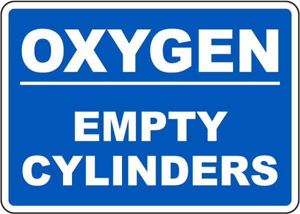 Oxygen Empty Cylinder Sign | Foam Board Fixed on Waterproof Sticker ...